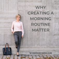 Why having a morning routine is important