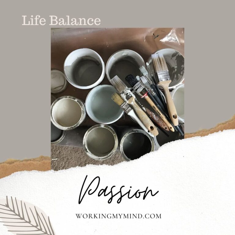 Developing your passion to create a balanced life